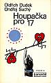 Houpačka pro 17 (nakl.Práce, 1978)