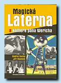 Magická Laterna a kamera pana Wericha (Brána, Praha 2008)